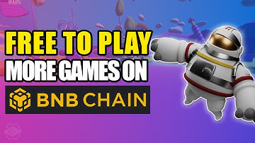 MORE FREE TO PLAY TO EARN Games on Binance Smart Chain