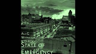 Ali-G WitnessezForChrist & D-ROC - State of Emergency