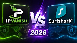 IPVanish vs Surfshark 2026: Which VPN Is Actually Worth It