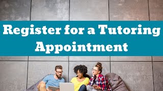 Register for an ASC Tutoring Appointment
