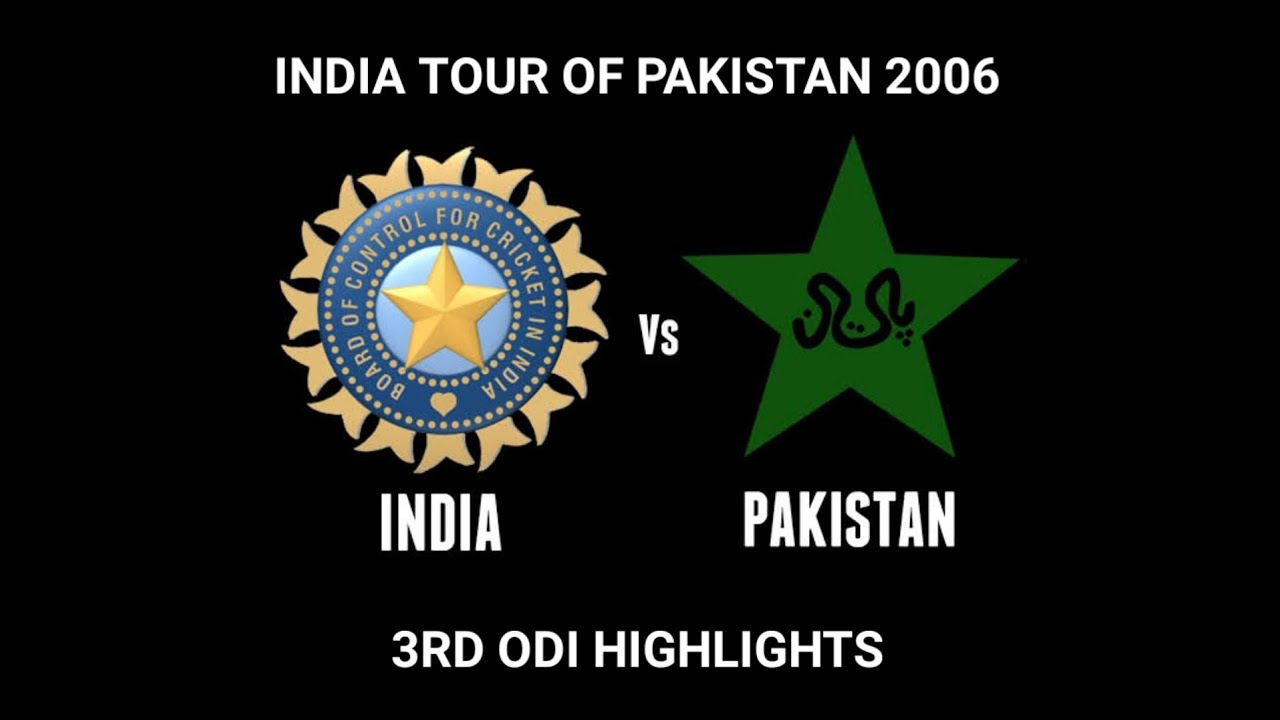 India vs Pakistan Hutch Cup 2006 3rd ODI highlights YouTube