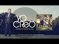 VIDEO SENCILLO "Yo Creo" - Ericson Alexander Molano