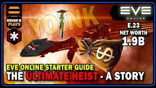 EVE Online Hardmode: – Episode 23: "The Great Heist - An ESS Bank Raid Story WITH ACTUAL PLAN!"