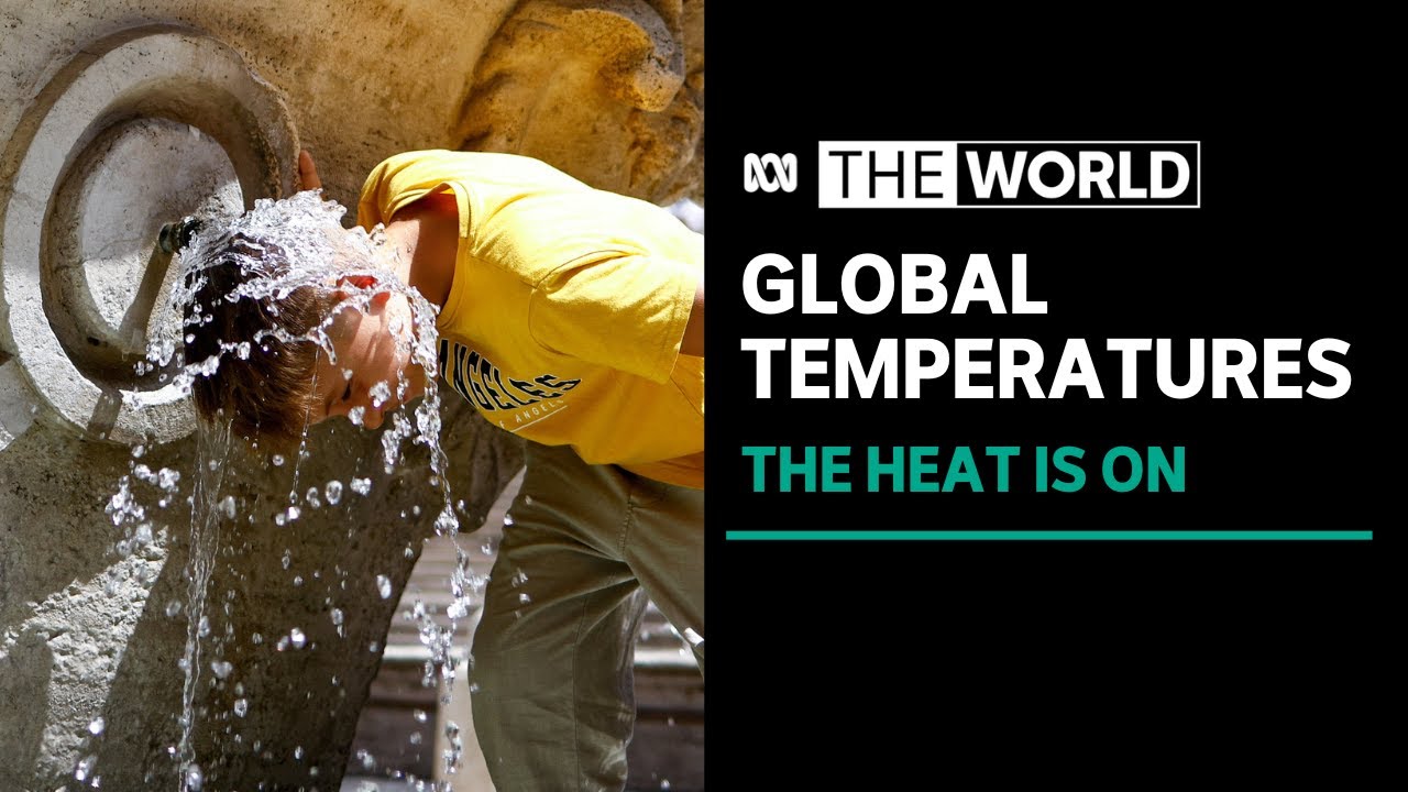 Human induced climate change behind soaring temperatures across US, Asia and Europe | The World