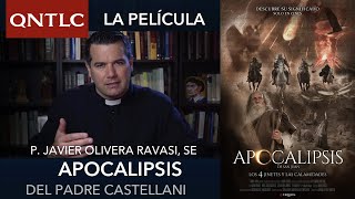 El APOCALIPSIS, según el Padre Castellani. La película