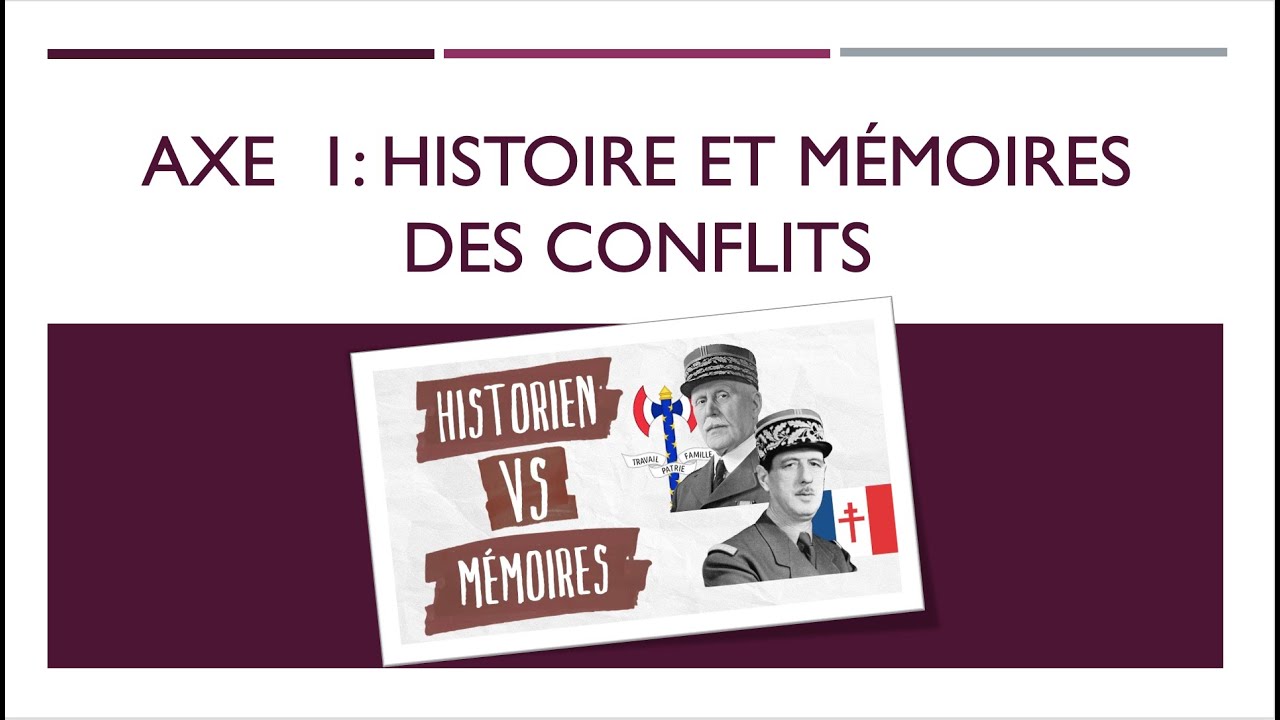 AXE 1 Histoire et mémoires des conflits YouTube