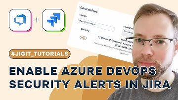 How to Enable Azure DevOps Security Alerts in Jira using Jigit