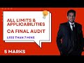 CA Final Audit Limits &amp; Applicabilities || Quick Revision || One day before Exam || Must Watch Joshi