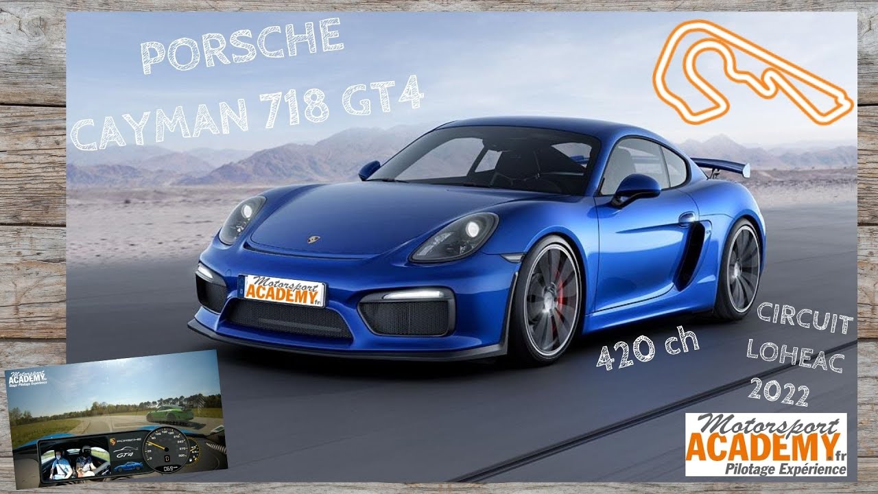 PORSCHE CAYMAN 718 GT4 - Circuit LOHEAC - MOTORSPORT ACADEMY - 2022