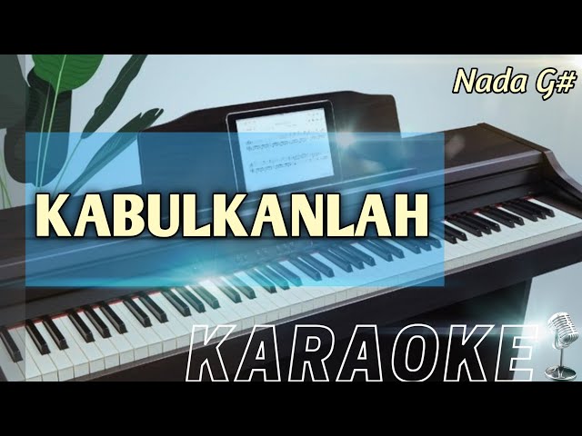 KABULKANLAH (Nada G#) Karaoke Rohani Kristen class=