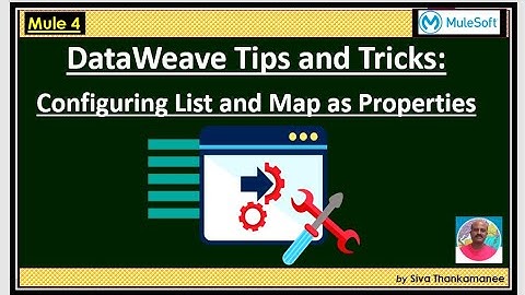 DataWeave Tips and Tricks with List & Map Properties and Lookup