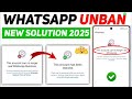 Fix This Account Can No longer Use Whatsapp Problem  | Whatsapp Unban Kaise Karen 2025