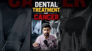 Dental treatment and cancer