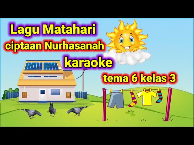 Lagu Matahari ciptaan Nurhasanah karaoke class=