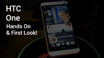HTC One Hands On & First Look!