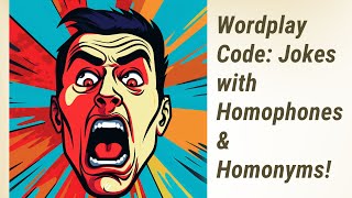 Celebrity Cracking the Wordplay Code: Jokes and the Magic of Homophones & Homonyms! Wealth
