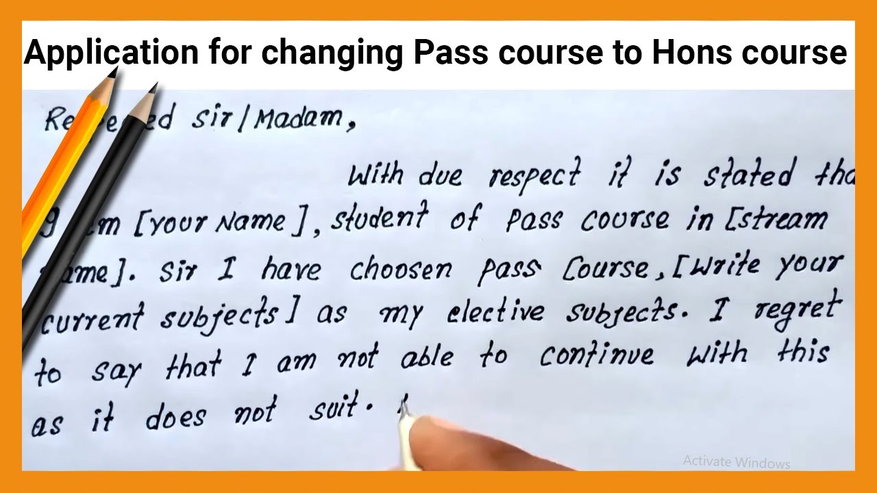 Write Application for changing Pass course to Hons course  How to write  Pass course to Hons course