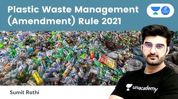 Plastic Waste Management (Amendment) Rule 2021 | UPSC | Sumit Rathi Sir #CurrentAffairs #UPSC