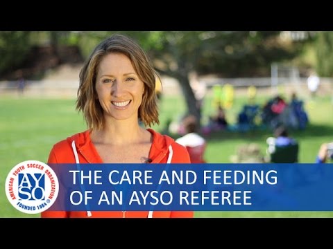 The Care and Feeding of an AYSO Referee