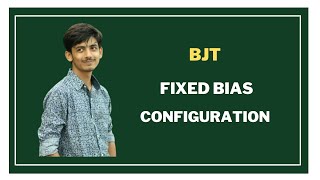 11. Fixed Bias Configuration || BJT Transistor Bangla Tutorial