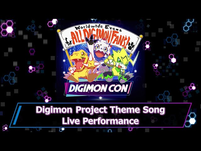 DIGIMON CON Digimon Project Theme Song Live Performance 《English ver.》 class=
