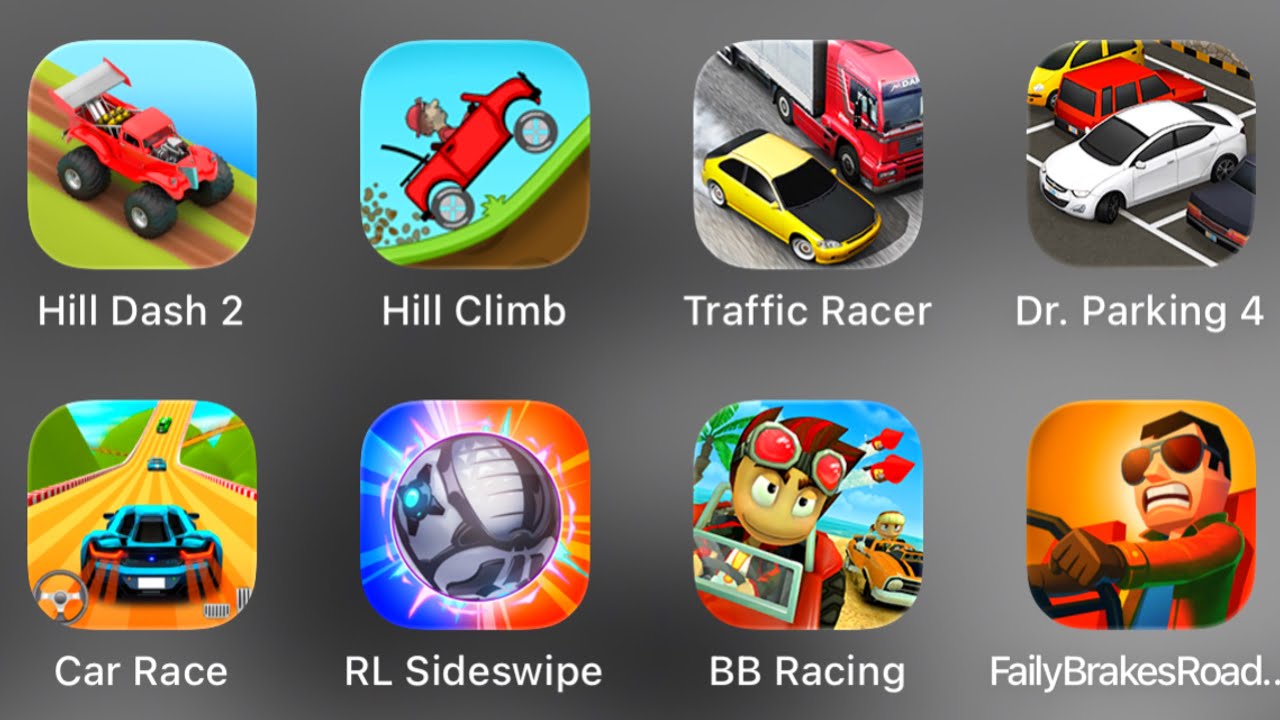 Hill Dash 2, Hill Climb, Traffic Racer, Dr.Parking 4, Car Race, RLSideswipe, BB Racing,Faily Brakes 