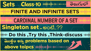 sets | sets class 10 | finite sets | Infinite sets | cardinal number of sets |Singleton sets|Telugu|