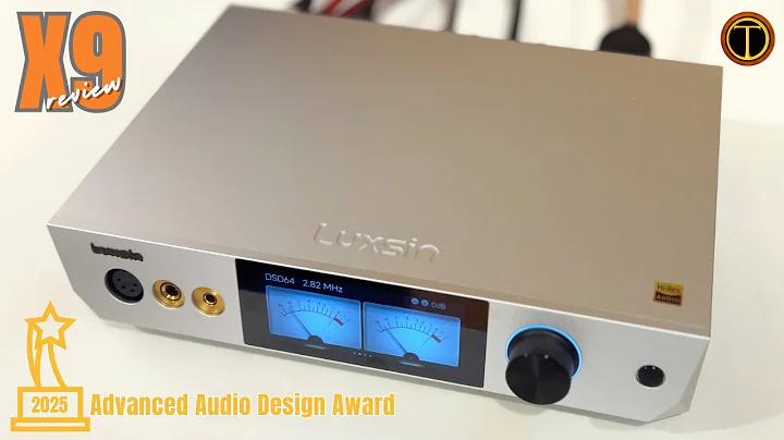Luxsin X9 'One of The Most Advanced HiFi Audio Component'