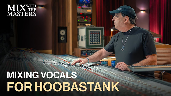 Chris Lord-Alge mixing vocals for Hoobastank | Sneak Peek