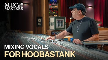 Chris Lord-Alge mixing vocals for Hoobastank | Sneak Peek