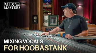 Chris Lord-Alge mixing vocals for Hoobastank | Sneak Peek