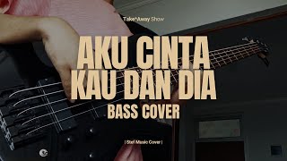AKU CINTA KAU DAN DIA (THE ROCK) - BASS COVER