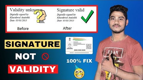 How to Validate Digital Signature on Aadhar pdf other documents || Signature Validity Unknown