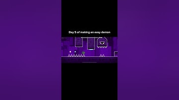 Day 5 of making an easy demon #geometrydash #veiws #gd #building #easydemon