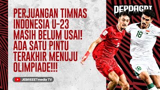 PERJUANGAN TIMNAS INDONESIA U23 MASIH BELUM USAI!!! ADA 1 PINTU TERAKHIR MENUJU OIMPIADE! - DEPDAGRI