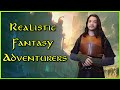 Realistic fantasy adventurers  an origin story