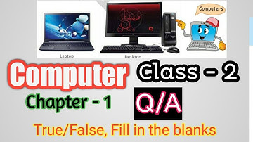 Computer Q/A of class 2 chapter 1,  NCERT syllabus, Computer and it