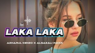 LAKA LAKA - LAGU JOGET TERBARU 2026 || ALGAZALI RMXR X @azharulkenzo 