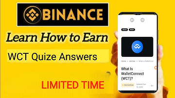 BINANCE WCT Quize Answers || BINANCE Learn and Earn Answers