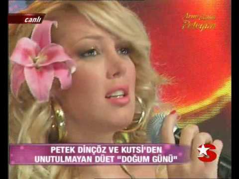 Petek Dincoz & Kutsi - Dogum Gunu ( Arim Balim P )