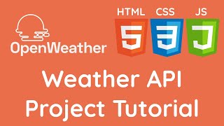 Weather API Project Tutorial using HTML, CSS, and JavaScript | For Beginners