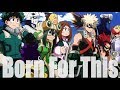 Born For This【AMV】My Hero Academia