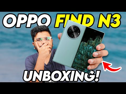 OPPO Find N3 Unboxing | Hasselblad Cameras 🔥🔥