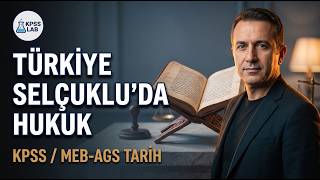 Türkiye Selçuklu Devletinde Hukuk Kpss / Meb - Ags Tarih 2027 Kpss Lab