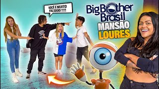 TRANSFORMAMOS A MANSÃO LOURES NO BBB !!!