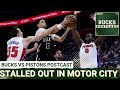 BUCKS POSTCAST: Bucks Stall Out in Motor City | End of ROUGH Season LOOMS