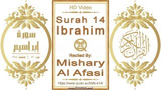 Surah 014 Ibrahim: HD video || Reciter: Mishary Al Afasi