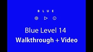 Blue Level 14 Walkthrough and Hints (Bart Bonte)