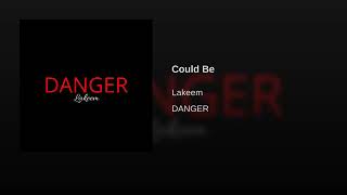 Lakeem - Could Be