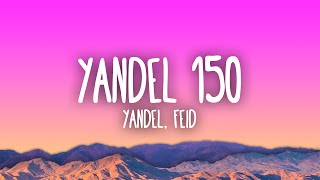 Video thumbnail of "Yandel, Feid - Yandel 150"